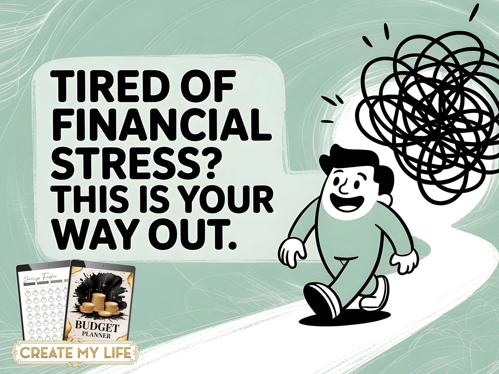 The Budget Planner - escape financial stress with illustrated character showing mental chaos and solution message 